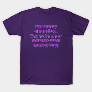 I am very creative T-Shirt